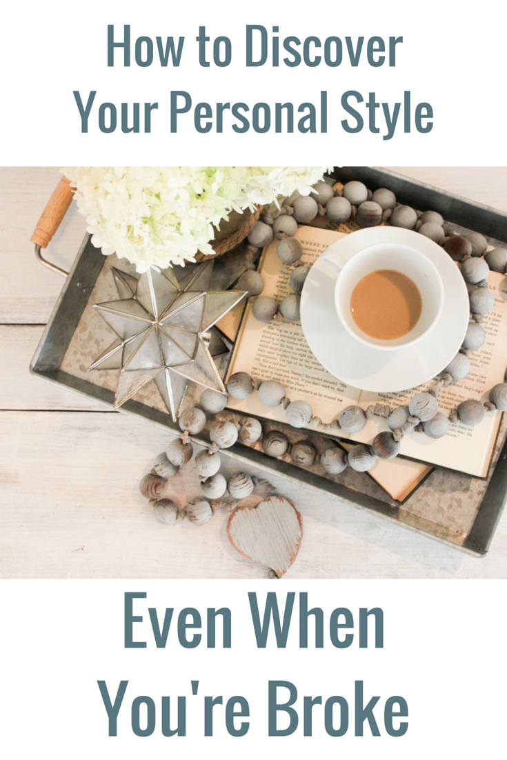 Finding Your Style When You're Broke • Our Storied Home